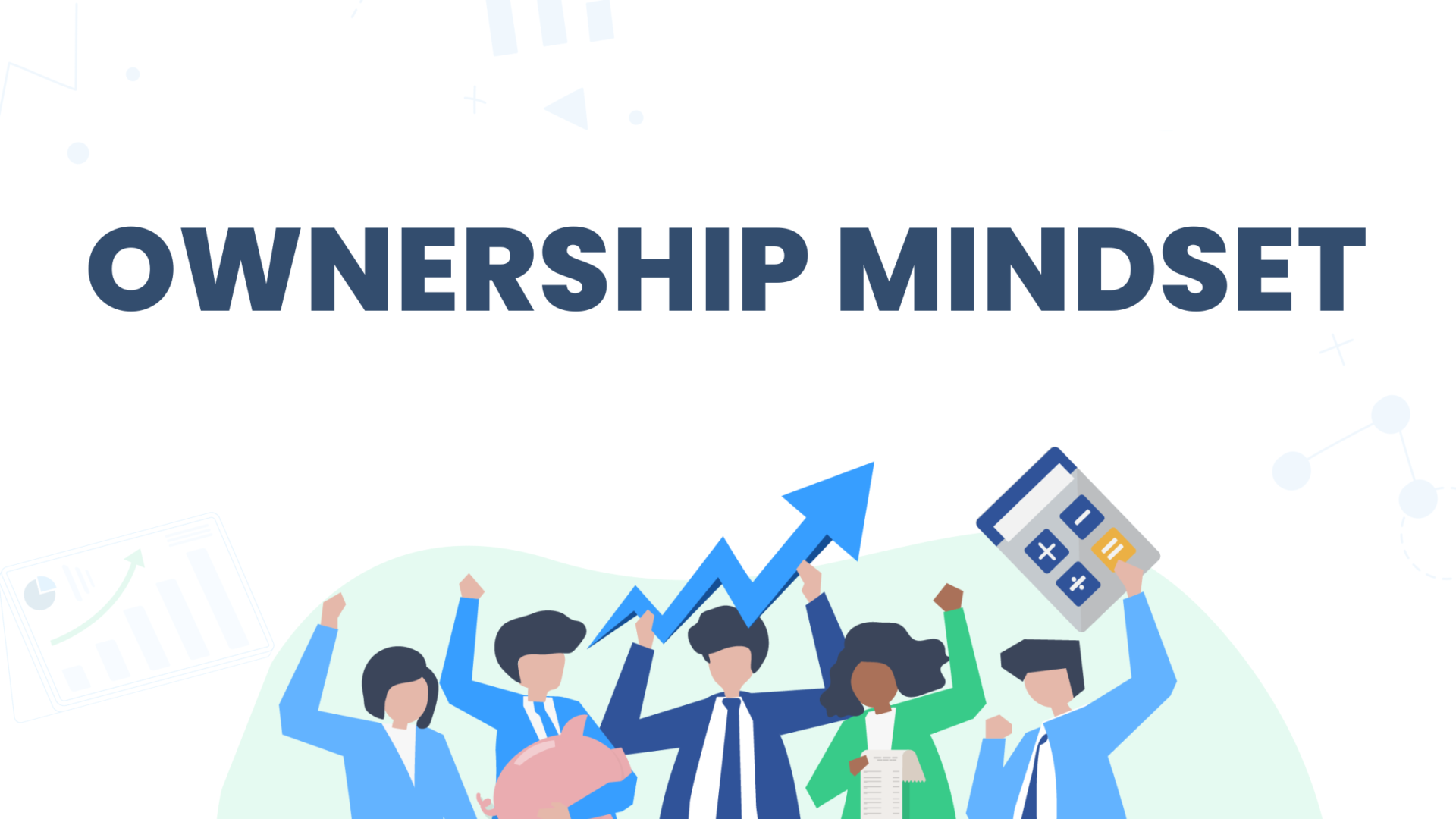 How to Help Team Members Become Self-Reliant and Develop an Ownership Mindset