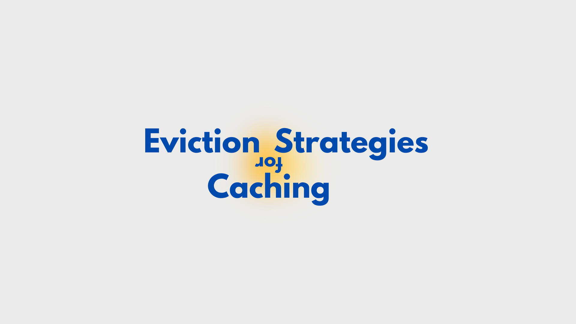 Eviction Strategies for Caching